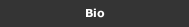 Bio